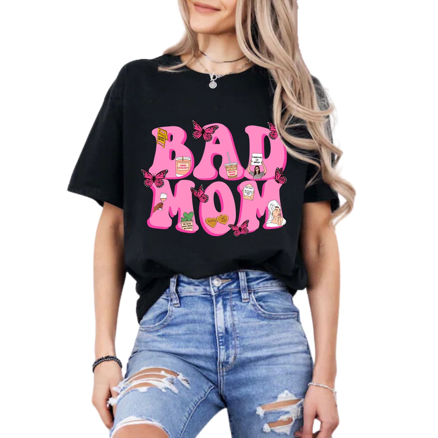 T-shirt Bad Mom