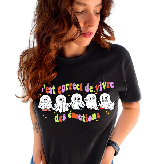 T-Shirt c'est correct de vivre des émotions Halloween